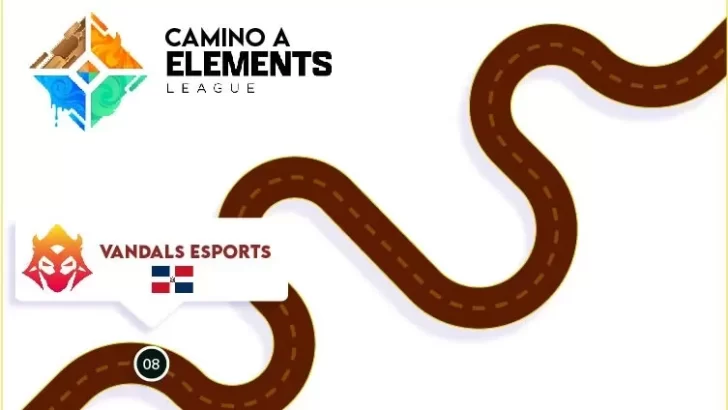Camino a Elements League: Vandals Esports (República Dominicana)